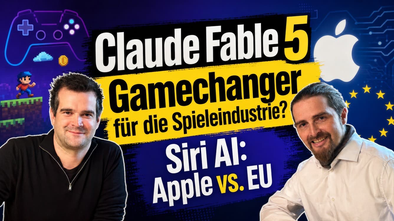 Claude Fable 5 revolutioniert Spiele-Entwicklung und Apple's Siri AI und die EU: Die KI-Woche #2
